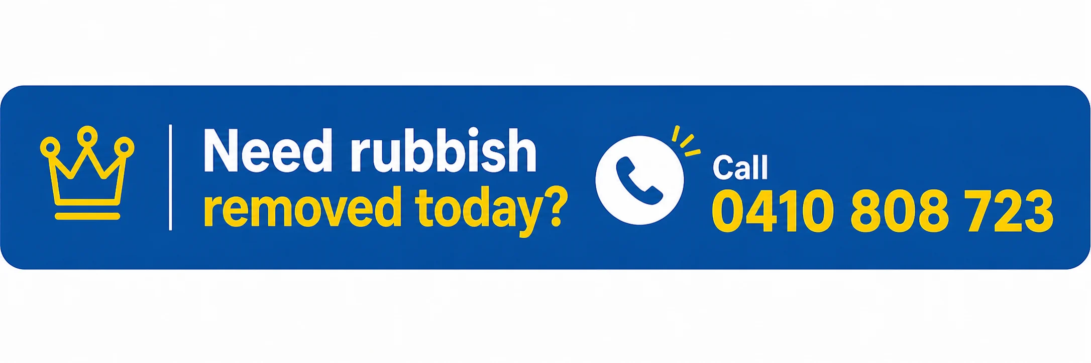 Need rubbish removed today? Call 0410 808 723